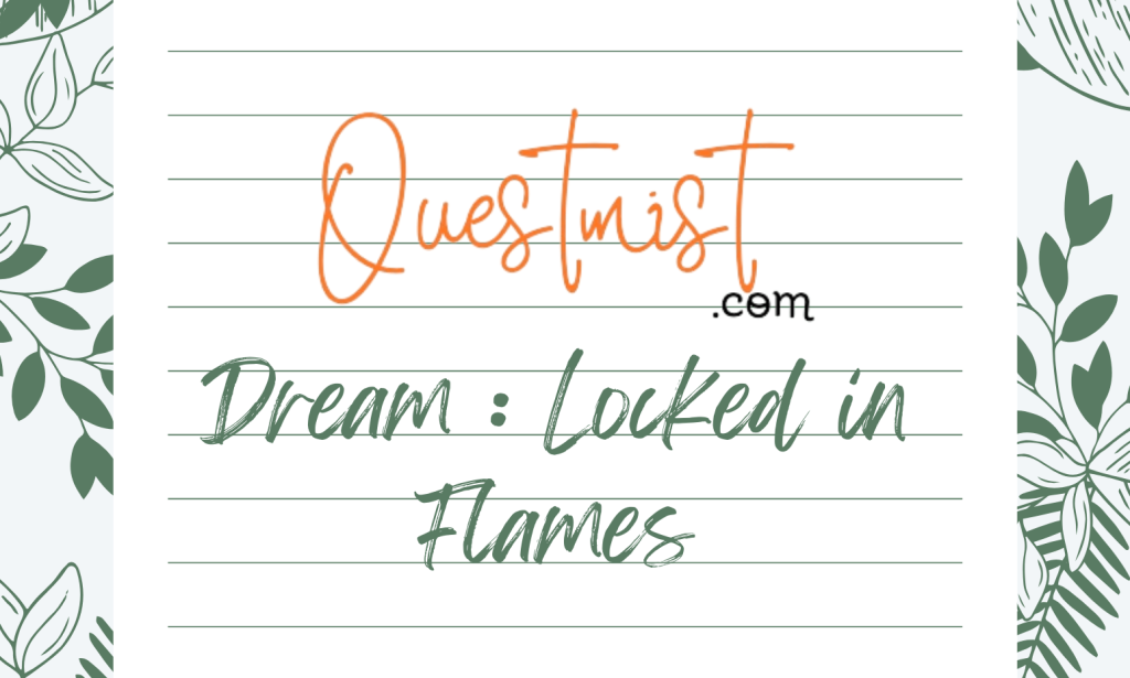 Dream : Locked in Flames