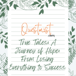 True Tales: A Journey of Hope: From Losing Everything to Success